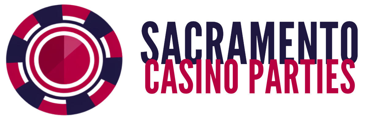 Sacramento Casino Parties